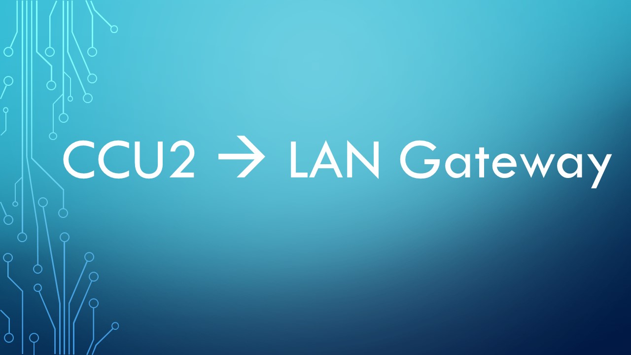 Homematic CCU2 als Funk LAN Gateway